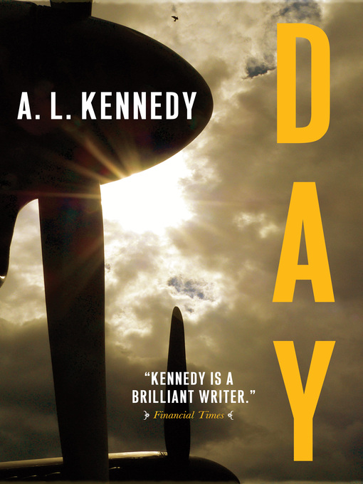 Title details for Day by A.L. Kennedy - Available